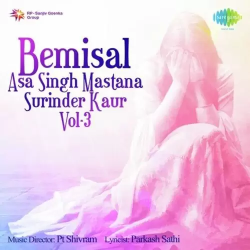 Bemisal Asa Singh Mastana Surinder Kaur Vol. 3 Songs