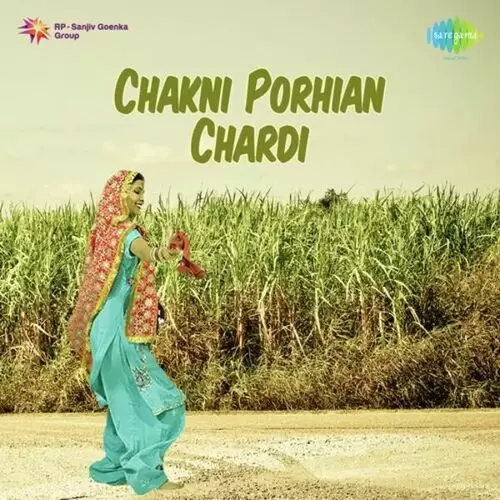 Chakni Porhian Chardi Songs