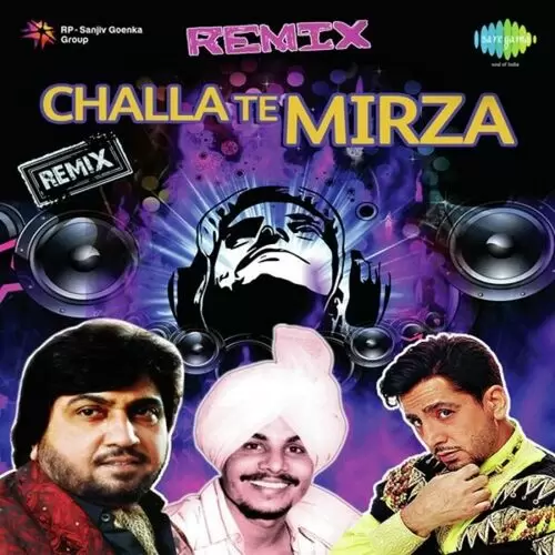 Challa Te Mirza Remix Songs