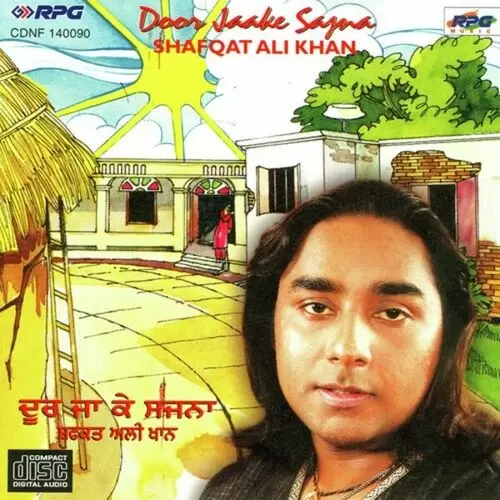 Door Ja Ke Sajna Shafqat Ali Khan Mp3 Download Song - Mr-Punjab