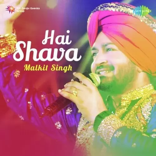 Hai Shava-Malkit Singh Songs