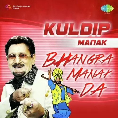 Kuldip Manak-Bhangra Manak Da Songs