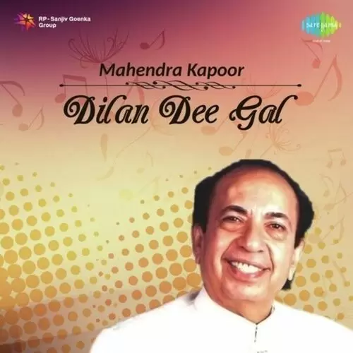 Dilan Dee Gal Mahendra Kapoor Mp3 Download Song - Mr-Punjab