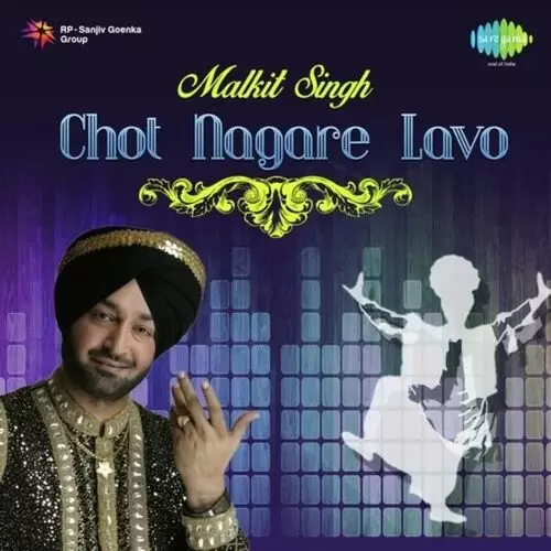 Malkit Singh Chot Nagare Lavo Malkit Singh