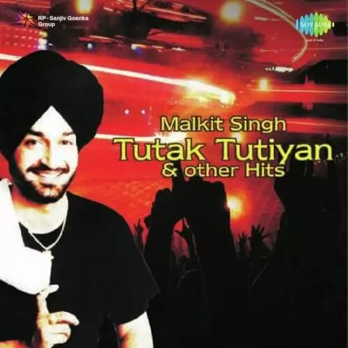 Malkit Singh Tutak Tutiyan and Other Hits Songs