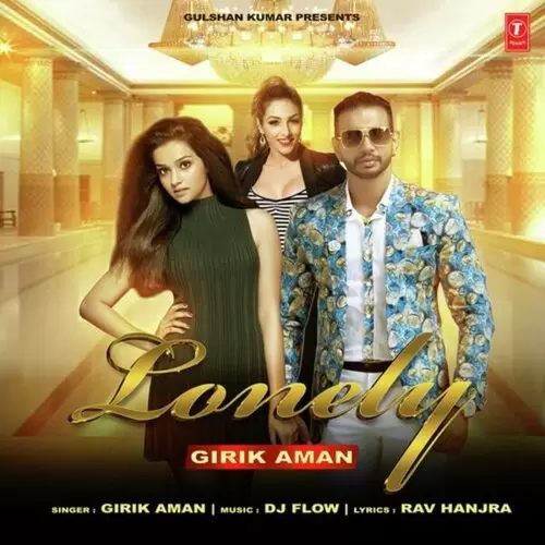 Lonely Girik Aman Mp3 Download Song - Mr-Punjab
