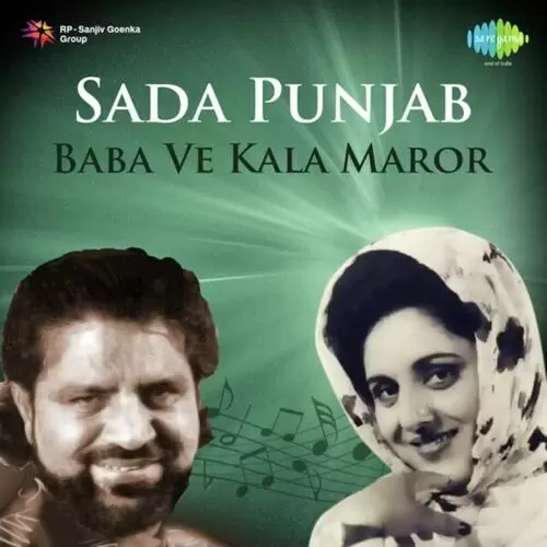 Sada Punjab - Baba Ve Kala Maror Songs