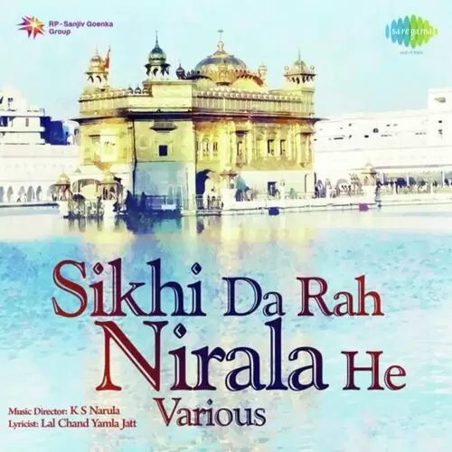 Sikhi Da Rah Nirala He Songs