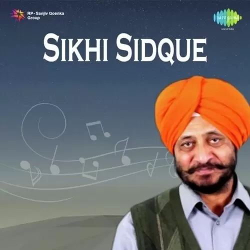 Sikhi Sidque Songs