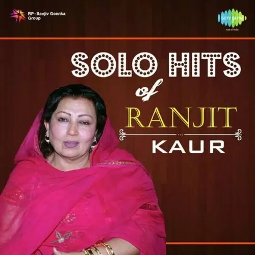 Solo Hits Of Ranjit Kaur Songs