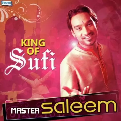 King Of Sufi - Master Saleem Songs
