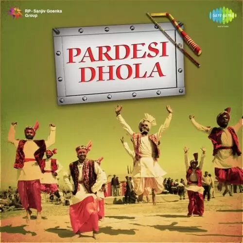 Pardesi Dhola Songs