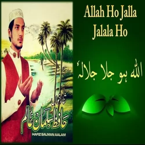 Allah Ho Jalla Jalala Ho Hafiz Salman Aalam Mp3 Download Song - Mr-Punjab