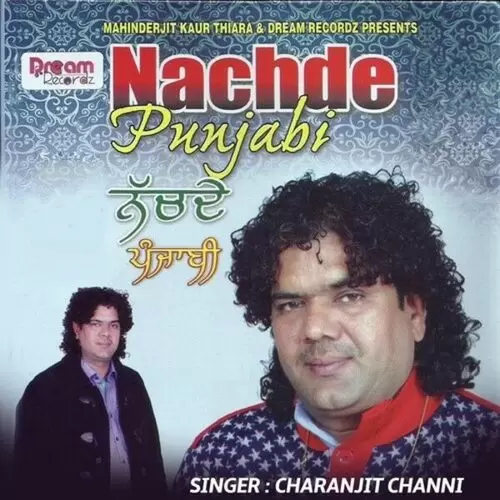 Nachde Punjabi Charanjit Channi Mp3 Download Song - Mr-Punjab