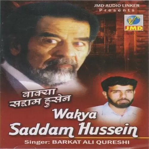 Wakya Saddam Hussein Songs