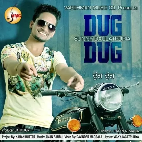 Dug Dug Sunny Daulatpuria Mp3 Download Song - Mr-Punjab