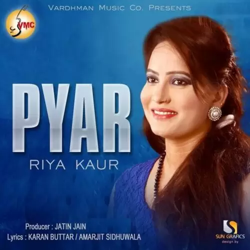 Pyar Riya Kaur Mp3 Download Song - Mr-Punjab
