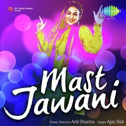 Mast Jawani Ajay Bali Mp3 Download Song - Mr-Punjab