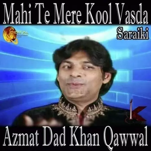 Mahi Te Mere Kool Vasda Azmat Dad Khan Qawwal Mp3 Download Song - Mr-Punjab