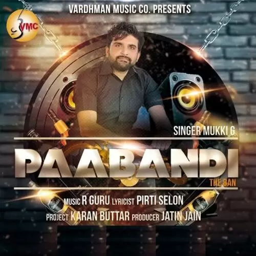 Paabandi The Ban Mukki G. Mp3 Download Song - Mr-Punjab