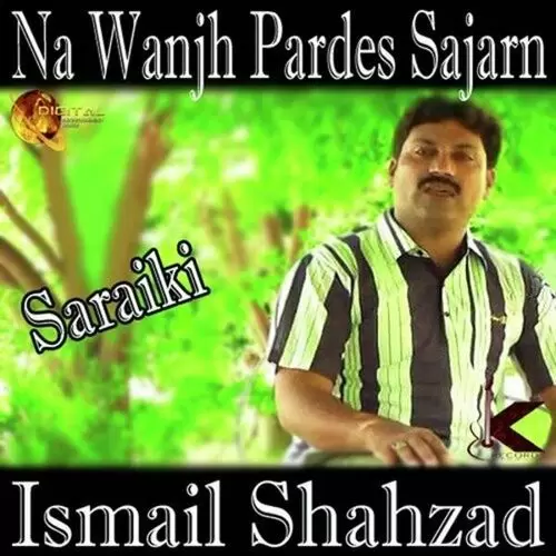 Na Wanj Pardes Sajan Ismail Shahzad Mp3 Download Song - Mr-Punjab