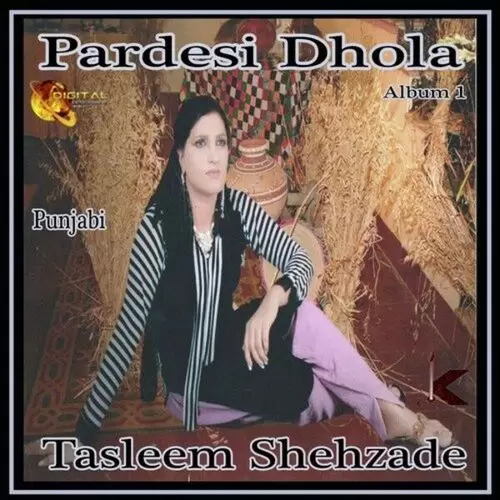 Pardesi Dhola Tasleem Shahzade Mp3 Download Song - Mr-Punjab