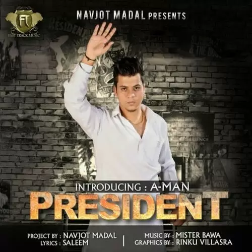 President A-Man Mp3 Download Song - Mr-Punjab
