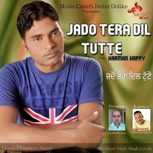 Jado Tera Dil Tutte Harman Happy Mp3 Download Song - Mr-Punjab