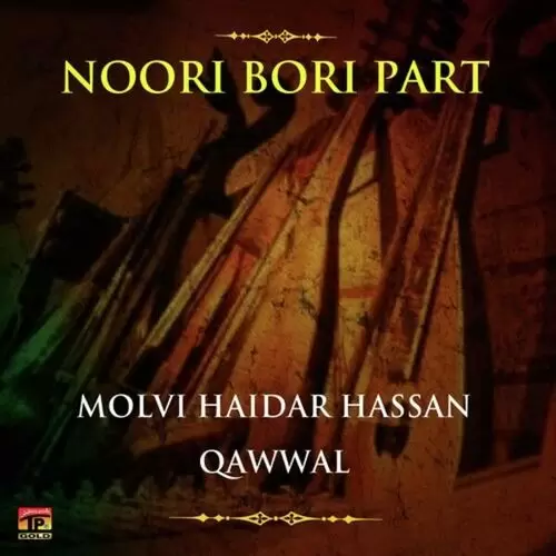 Paoni Ae Dhamal Noori Bori Molvi Haidar Hassan Qawwal Mp3 Download Song - Mr-Punjab