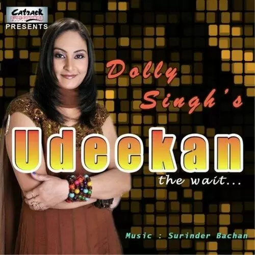 Udeekan Dolly Singh Mp3 Download Song - Mr-Punjab