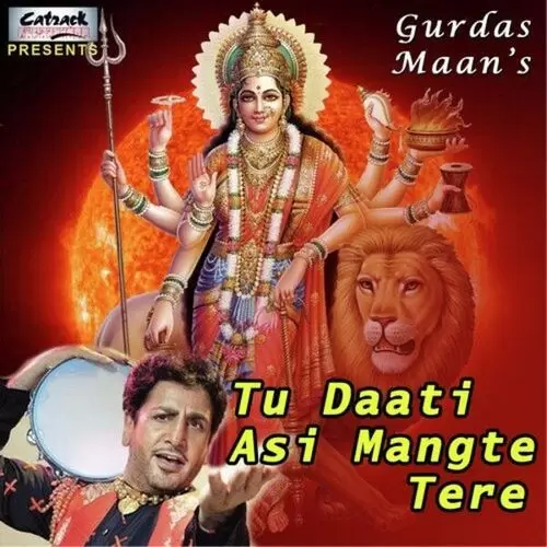 Tu Daati Asin Mangte Tere Gurdas Maan Mp3 Download Song - Mr-Punjab