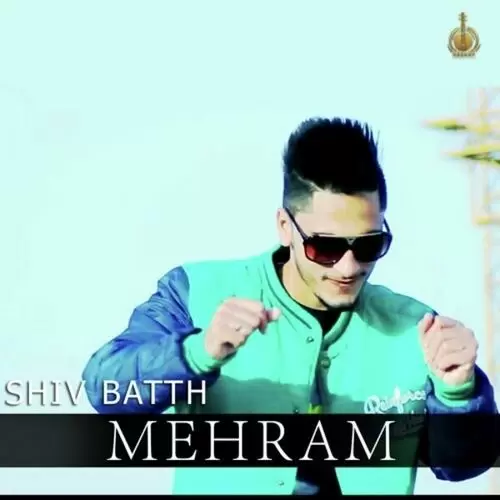 Mehram Shiv Batth Mp3 Download Song - Mr-Punjab