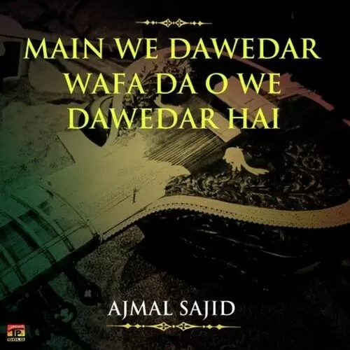 Main We Dawedar Wafa Da Ajmal Sajid Mp3 Download Song - Mr-Punjab