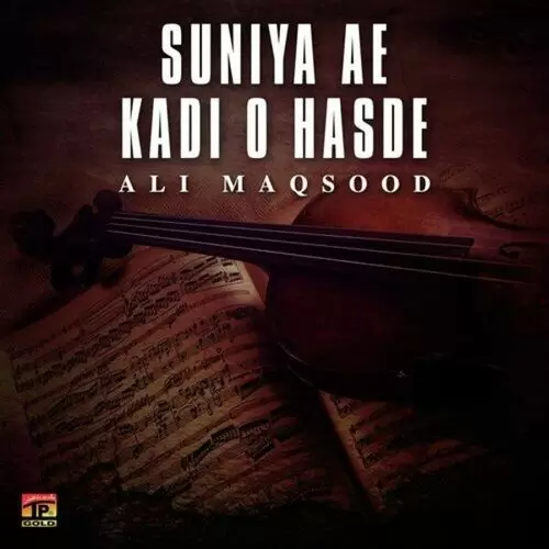 Suniya Ae Kadi O Hasde Ali Maqsood Mp3 Download Song - Mr-Punjab