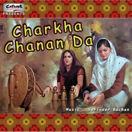 Charkha Chanan Da Songs