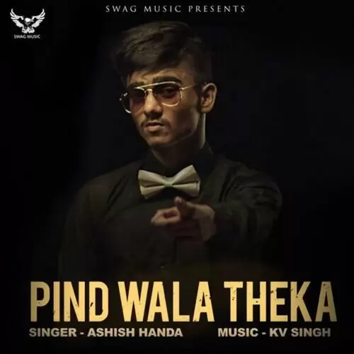 Pind Wala Theka Ashish Handa Mp3 Download Song - Mr-Punjab