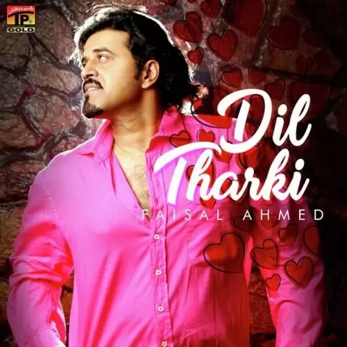 Dil Tharki Songs