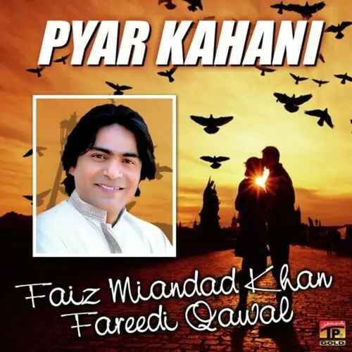 Kise Da Mohtaj Na Kari Faiz Miandad Khan Fareedi Qawwal Mp3 Download Song - Mr-Punjab