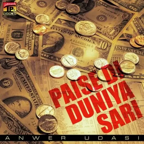 Paise Di Duniya Sari Anwer Udasi Mp3 Download Song - Mr-Punjab