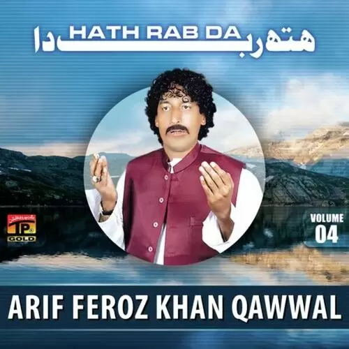 Hath Rab Da Arif Feroz Khan Qawwal Mp3 Download Song - Mr-Punjab