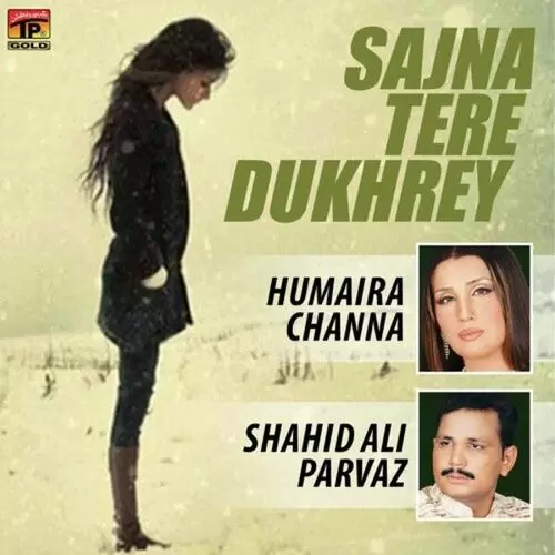 Sajna Tere Dukhre Sare Humaira Channa Mp3 Download Song - Mr-Punjab