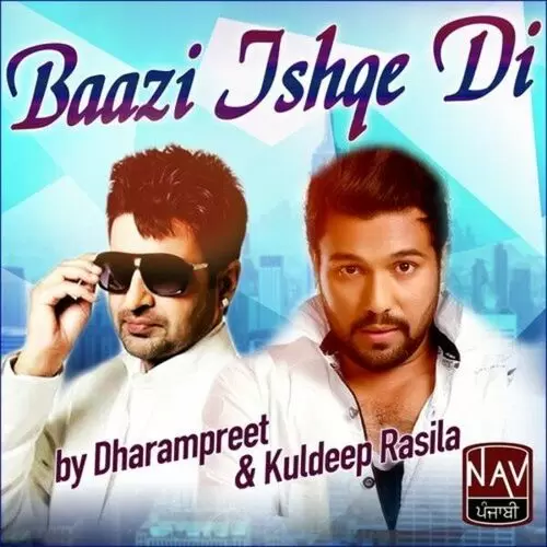 Baazi Ishqe Di Kuldeep Rasila Mp3 Download Song - Mr-Punjab