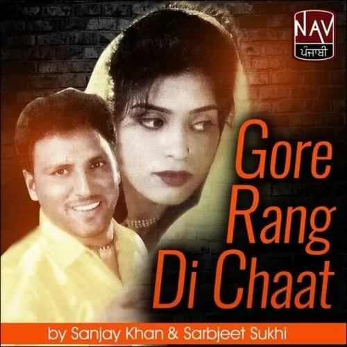 Gore Rang Di Chaat Sanjay Khan Mp3 Download Song - Mr-Punjab