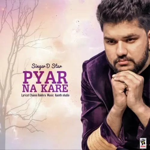 Pyar Na Kare D. Star Mp3 Download Song - Mr-Punjab