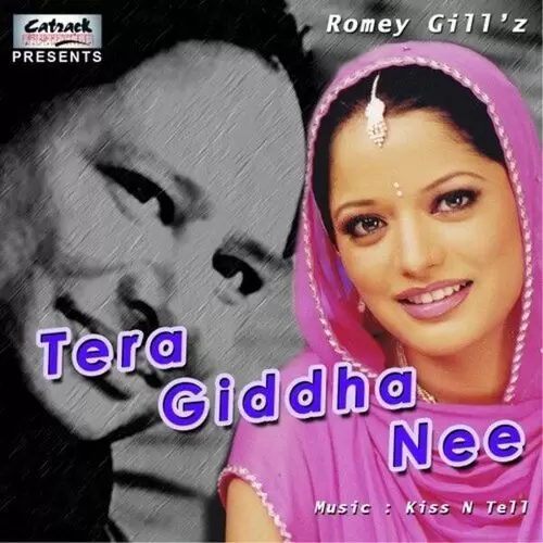 Tera Giddha Nee Romey Gill Mp3 Download Song - Mr-Punjab