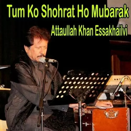 Tu Agar Humkalam Ho Jai Attaullah Khan Essakhailvi Mp3 Download Song - Mr-Punjab