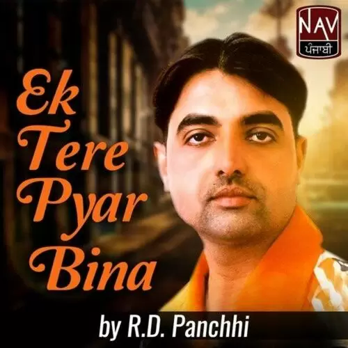 Ek Tere Pyar Bina R. D. Panchhi Mp3 Download Song - Mr-Punjab