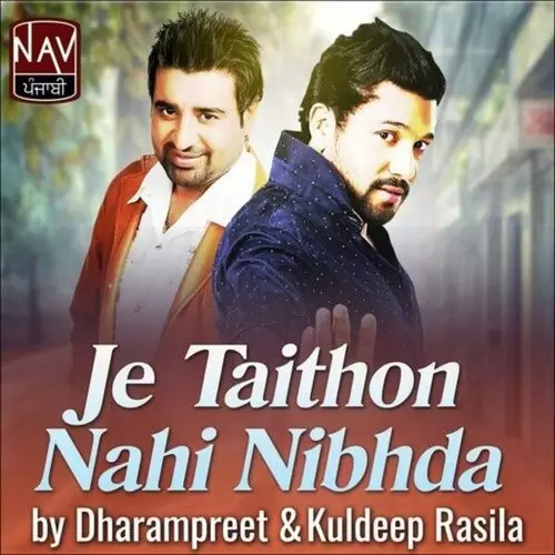 Je Taithon Nahi Nibhda Kuldeep Rasila Mp3 Download Song - Mr-Punjab