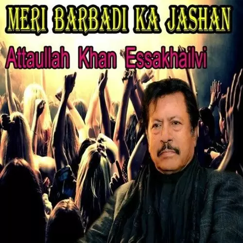 Aankh Mein Naqsh E Jannat Attaullah Khan Essakhailvi Mp3 Download Song - Mr-Punjab