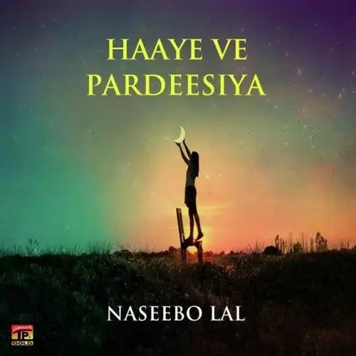 Haaye Ve Pardeesiya Songs
